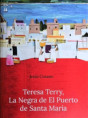 Vol. VIII. Teresa Terry, La Negra de El Puerto de Santa María (2025)